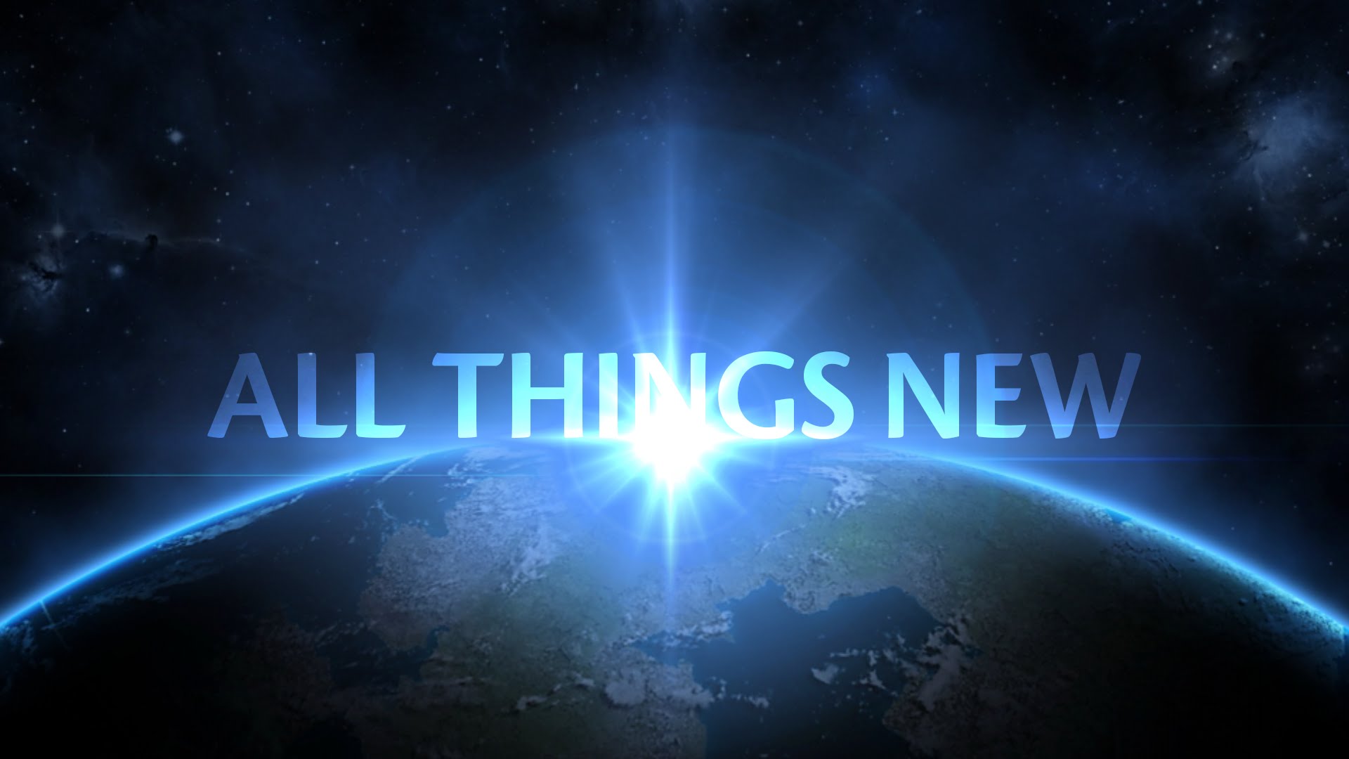 ALL THINGS NEW